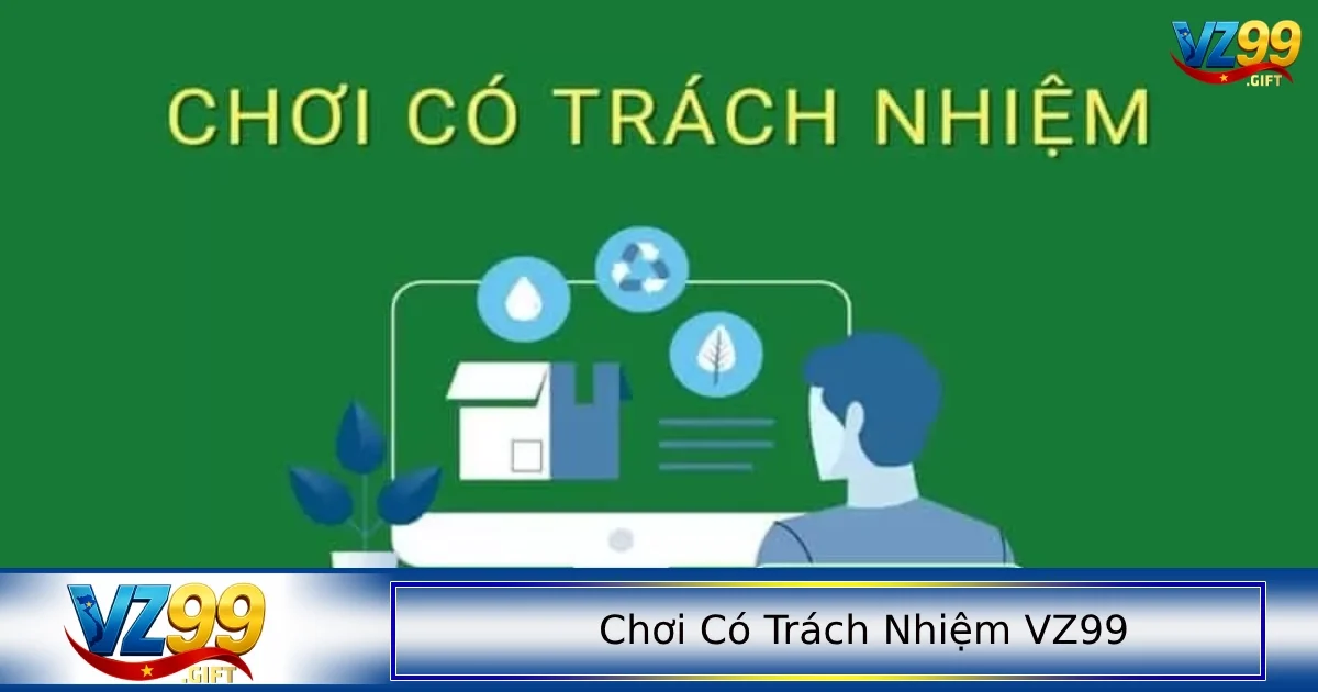 Chơi có trách nhiệm 2 Người chơi phải tự kiểm soát bản thân khi tham gia chơi