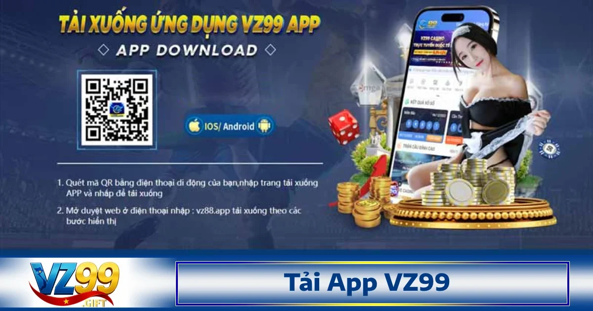 Tải App Vz99 3 Những tính năng nổi bật của ứng dụng Vz99